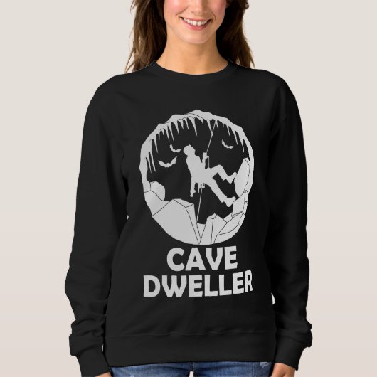 Sweatshirt Cave Dweller - Funny Caver Spelunking Speleology (Devant)