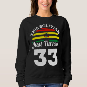 Sweatshirt Ce Bolivien vient de tourner 33 Bolivie 33ème anni