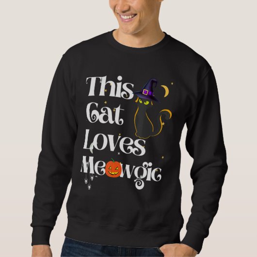 Sweatshirt Ce Chat Aime Magic Chat Meowgic sorcière (Devant)
