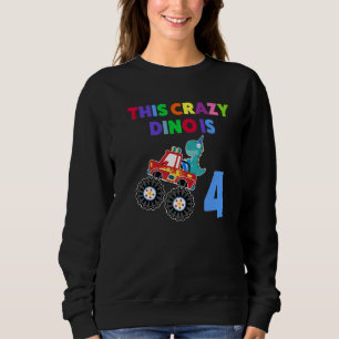 Sweatshirt Ce Dino Fou Est Âgé De 4 Ans.