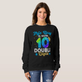 Sweatshirt Ce Garçon Est Maintenant Double Chiffres Anniversa (Devant entier)