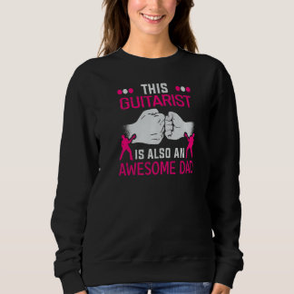 Sweatshirt Ce Guitariste Est Aussi Une Fête des pères De Papa