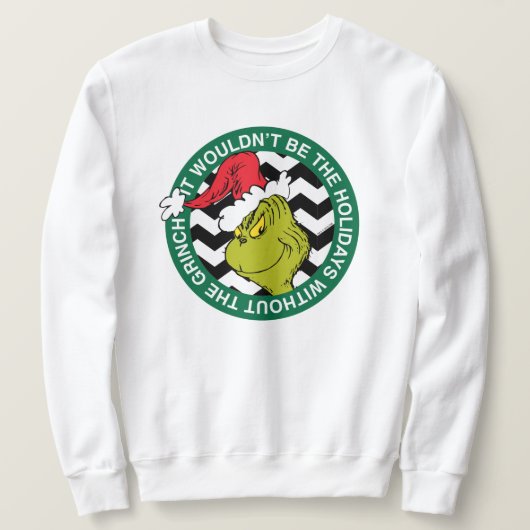 Sweatshirt Ce ne serait pas les vacances sans Grinch (Design devant)