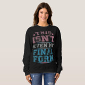 Sweatshirt Ce n'est même pas mon formulaire final Lgbt Transg (Devant entier)