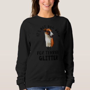 Sweatshirt Ce n'est pas des cheveux de chien C'est Fox Terrie