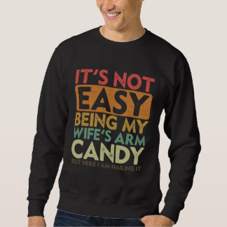 Sweatshirt Ce n'est pas facile d'être le sucre de ma femme ma