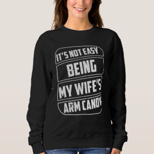 Sweatshirt Ce N'Est Pas Facile D'Être Mes Femmes Bras Candy D