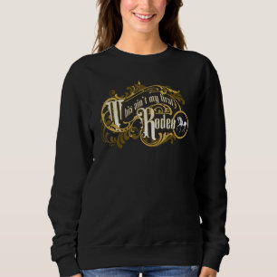 Sweatshirt Ce n'est pas mon premier rodéo Yellowstone Cowboy 