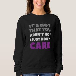 Sweatshirt Ce N'Est Pas Que Vous Êtes Hot Ace Pride Lgbtqia A