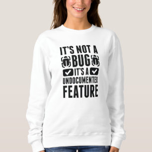 Sweatshirt Ce n'est pas un bug