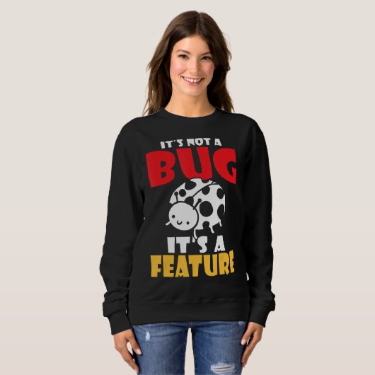 Sweatshirt Ce n'est pas un bug c'est un programmateur de fonc (Devant entier)