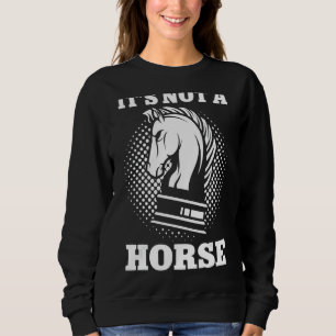 Sweatshirt Ce n'est pas un Cheval Joueur d'échecs Chevalier C