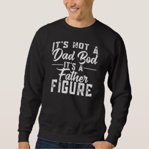 Sweatshirt Ce n'est pas un papa Bod C'est un père Figure