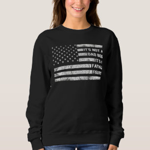 Sweatshirt Ce n'est pas un papa Bod C'est un père Figure Amér