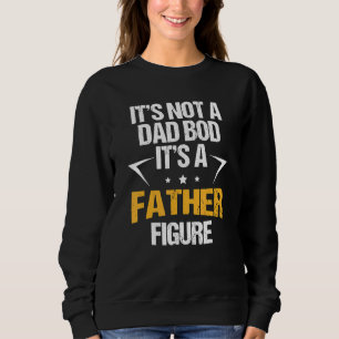 Sweatshirt Ce n'est pas un papa Bod C'est un père Figure Joye