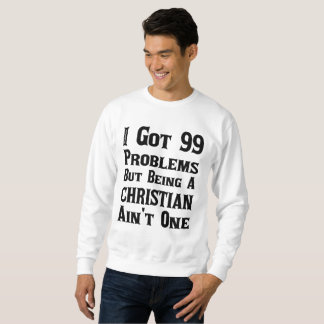 Sweatshirt Ce n'est pas un problème d'être chrétien