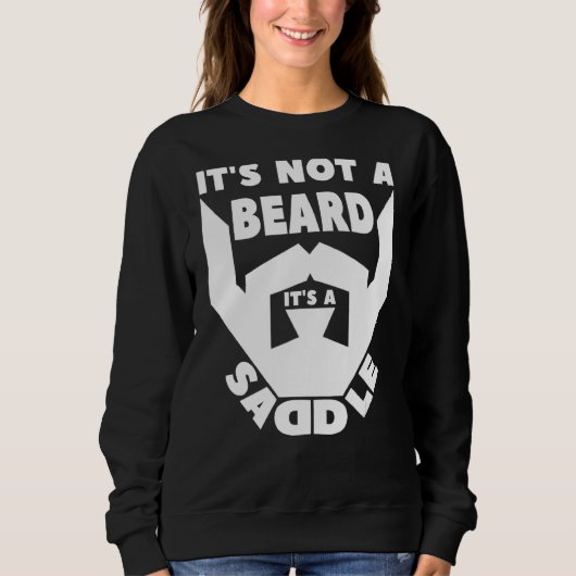 Sweatshirt Ce n'est pas une barbe c'est une selle (Devant)