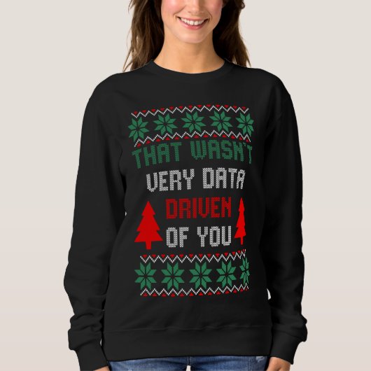 Sweatshirt Ce n'était pas vraiment un Noël de pull moche axé (Devant)