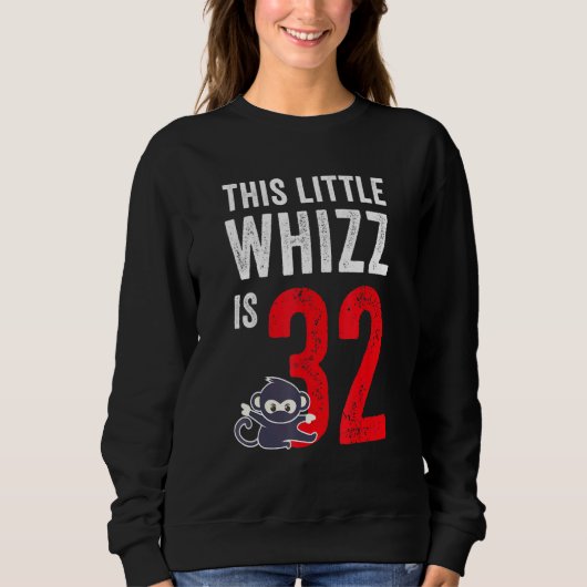Sweatshirt Ce Petit Whizz A 32 Anniversaire (Devant)