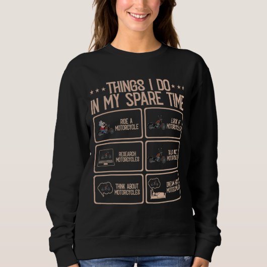 Sweatshirt Ce Que Je Fais Dans Mon Temps De Secours Moto Vélo (Devant)