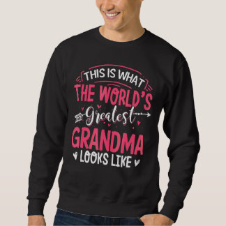 Sweatshirt Ce que la plus grande grand grand-mère du monde re