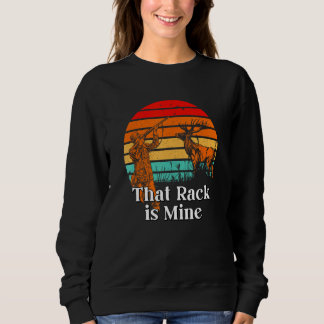 Sweatshirt Ce râtelier est à moi Cerf Chasse à l'élan Chasseu