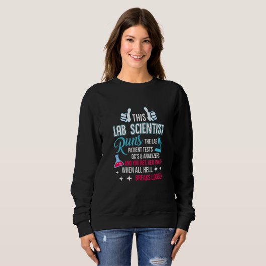 Sweatshirt Ce Scientifique De Laboratoire Exécute Le Lab Médi (Devant entier)