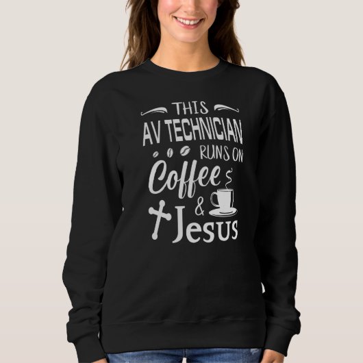 Sweatshirt Ce Technicien Av Fonctionne Sur Café & Jesus Caffe (Devant)