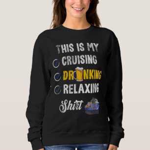 Sweatshirt Ceci Est Ma Boisson De Croisière Pour Vacances De