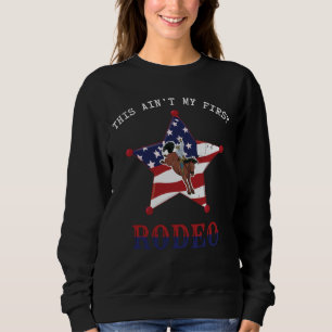 Sweatshirt Ceci n'est pas mon premier RODÉO / Lettre blanche