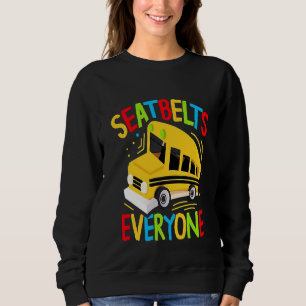 Sweatshirt Ceintures de sécurité tout le monde  Conducteur de
