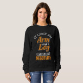 Sweatshirt Cela Coûte Un Bras Et Une Jambe Drôle Déficient Li (Devant entier)