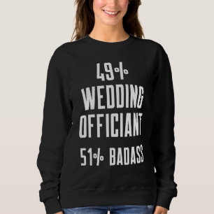 Sweatshirt Célébrant de mariage emploi ministre ordonné par I