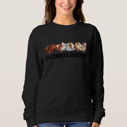 Sweatshirt Celebrate Diversity Guinea Pig Owner Pet Cavy Anim (Devant)
