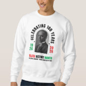 Sweatshirt Celebrating 100 Years BHM BLACK HISTORY MONTH (Devant)