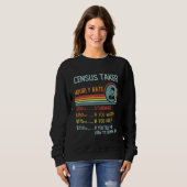 Sweatshirt Census Taker Hourly Rate T-Shirt Retro Job Title (Devant entier)