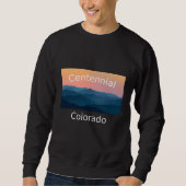 Sweatshirt Centennial Colorado Mountain sunset hometown (Devant)