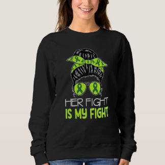 Sweatshirt Cerebral Palsy Her Fight is My Fight Messy Bun CP 