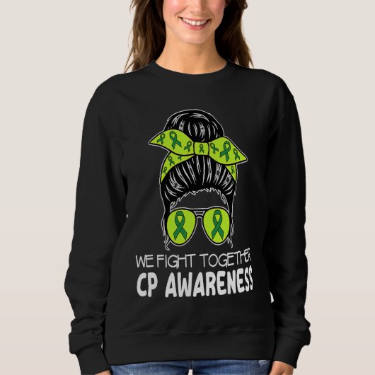 Sweatshirt Cerebral Palsy We Fight Together Messy Bun CP for (Devant)