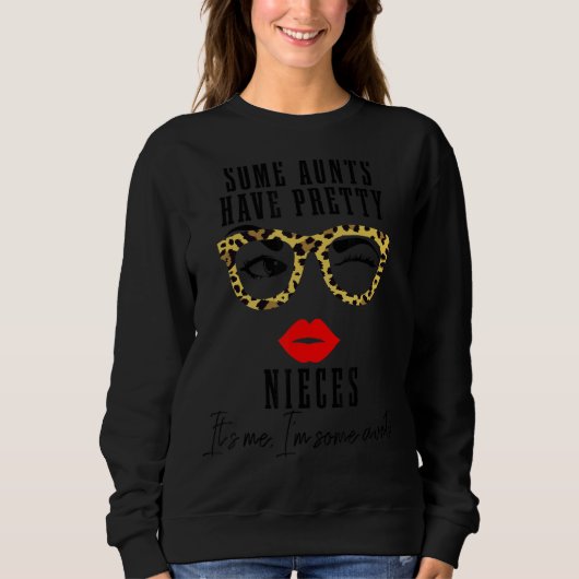 Sweatshirt Certaines chansons ont de jolies nièces C'est moi (Devant)