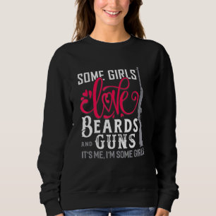 Sweatshirt Certaines Filles Aiment Les Oreilles Et La Barbe D