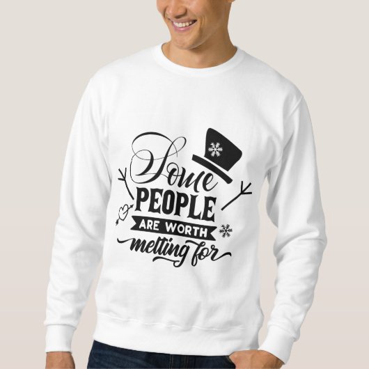 Sweatshirt certaines personnes méritent d'être fondues pour (Devant)