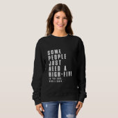 Sweatshirt Certaines personnes ont juste besoin d'un maximum  (Devant entier)