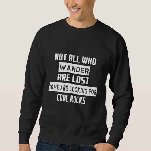 Sweatshirt Certains Cherchent Un Humour Géologue Cool Rocks (Devant)