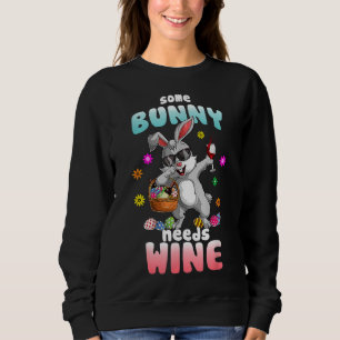 Sweatshirt Certains Lapins Ont Besoin De Vin Dabbing Rabbit J