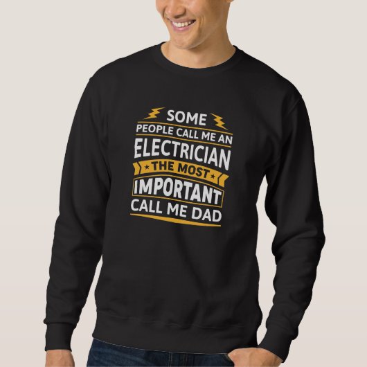 Sweatshirt Certains M'Appelent Un Électricien (Devant)