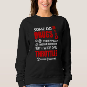 Sweatshirt Certains Prennent des Drogues Plein Gaz Voiture ou