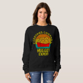 Sweatshirt Certified Chicken Nuggets Expert Fried Food (Devant entier)