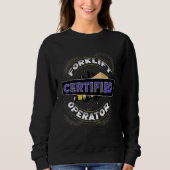 Sweatshirt Certified Forklift Operator Fork Lift Driver Outfi (Devant)