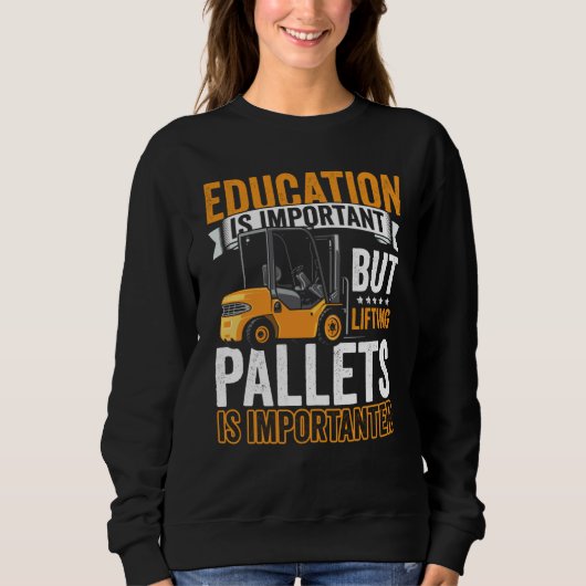 Sweatshirt Certified Forklift Operator Forklift Driver Quote  (Devant)